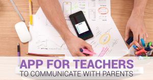 app for teachers to communicate with parents